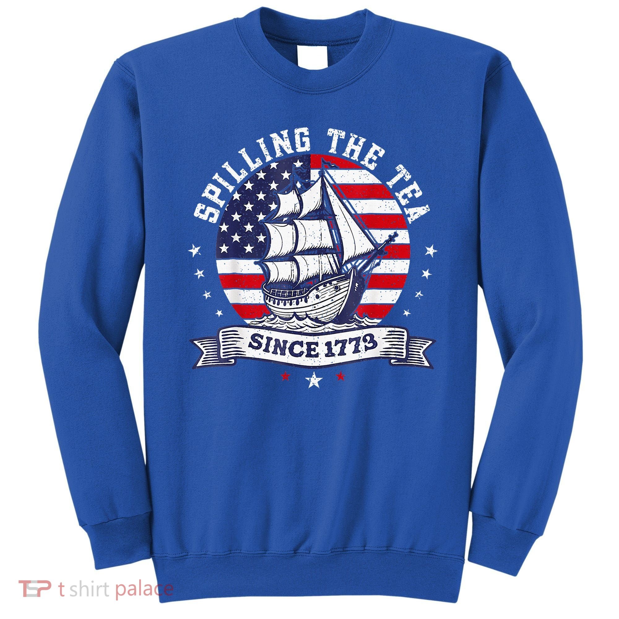 Spilling The Tea Since 1773 History Teacher Sweatshirt
