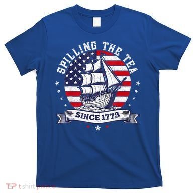 Spilling The Tea Since 1773 History Teacher T-Shirt
