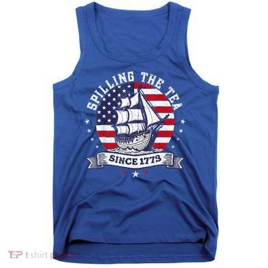 Spilling The Tea Since 1773 History Teacher Tank Top