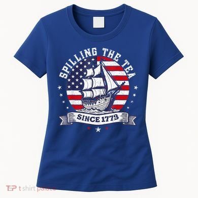 Spilling The Tea Since 1773 History Teacher Women's T-Shirt