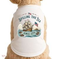Spilling The Tea Since 1773 4th Of July Doggie Tank thumb 0