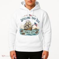 Spilling The Tea Since 1773 4th Of July Hoodie thumb 2