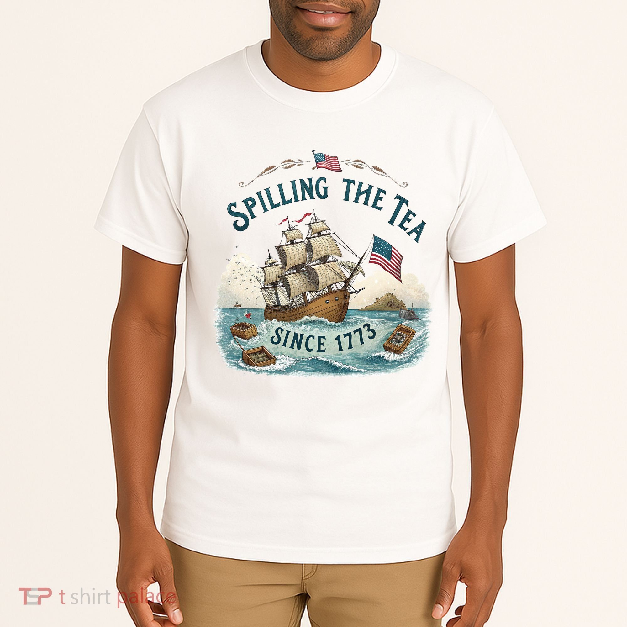 Spilling The Tea Since 1773 4th Of July Tall T-Shirt