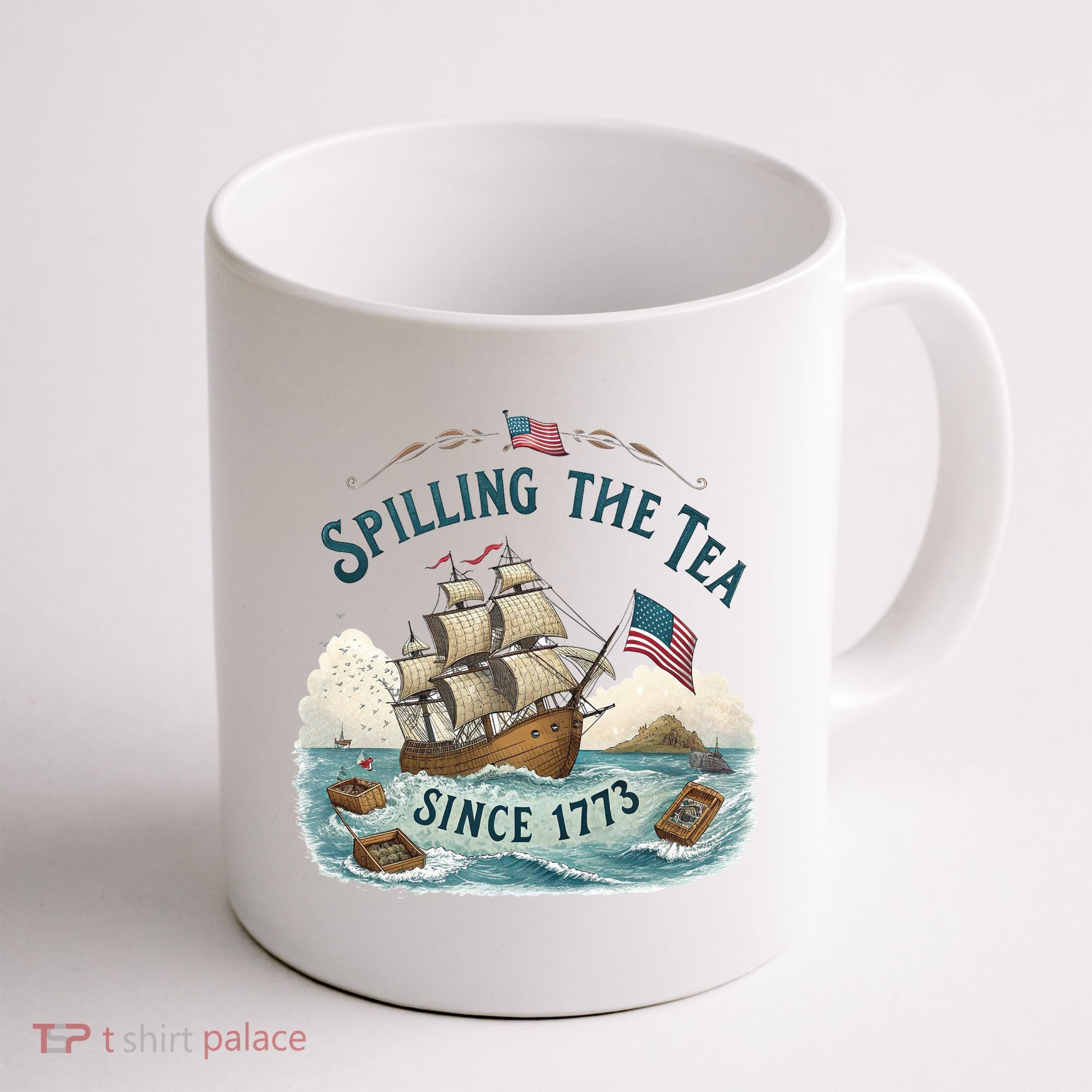 Spilling The Tea Since 1773 4th Of July Coffee Mug