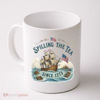 Spilling The Tea Since 1773 4th Of July Coffee Mug thumb 0