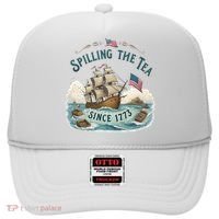 Spilling The Tea Since 1773 4th Of July Hat thumb 0
