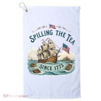 Spilling The Tea Since 1773 4th Of July Golf Towel thumb 0