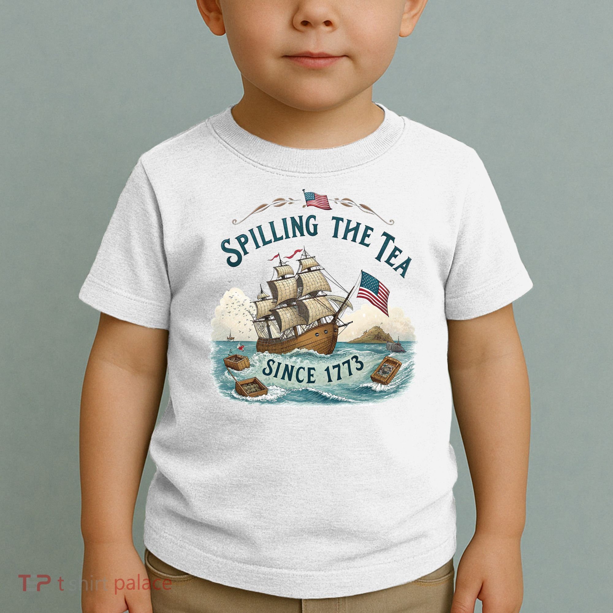 Spilling The Tea Since 1773 4th Of July Toddler T-Shirt