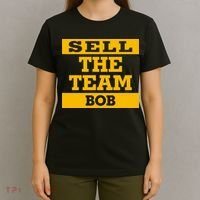 Sell The Team Bob T-Shirt thumb 4