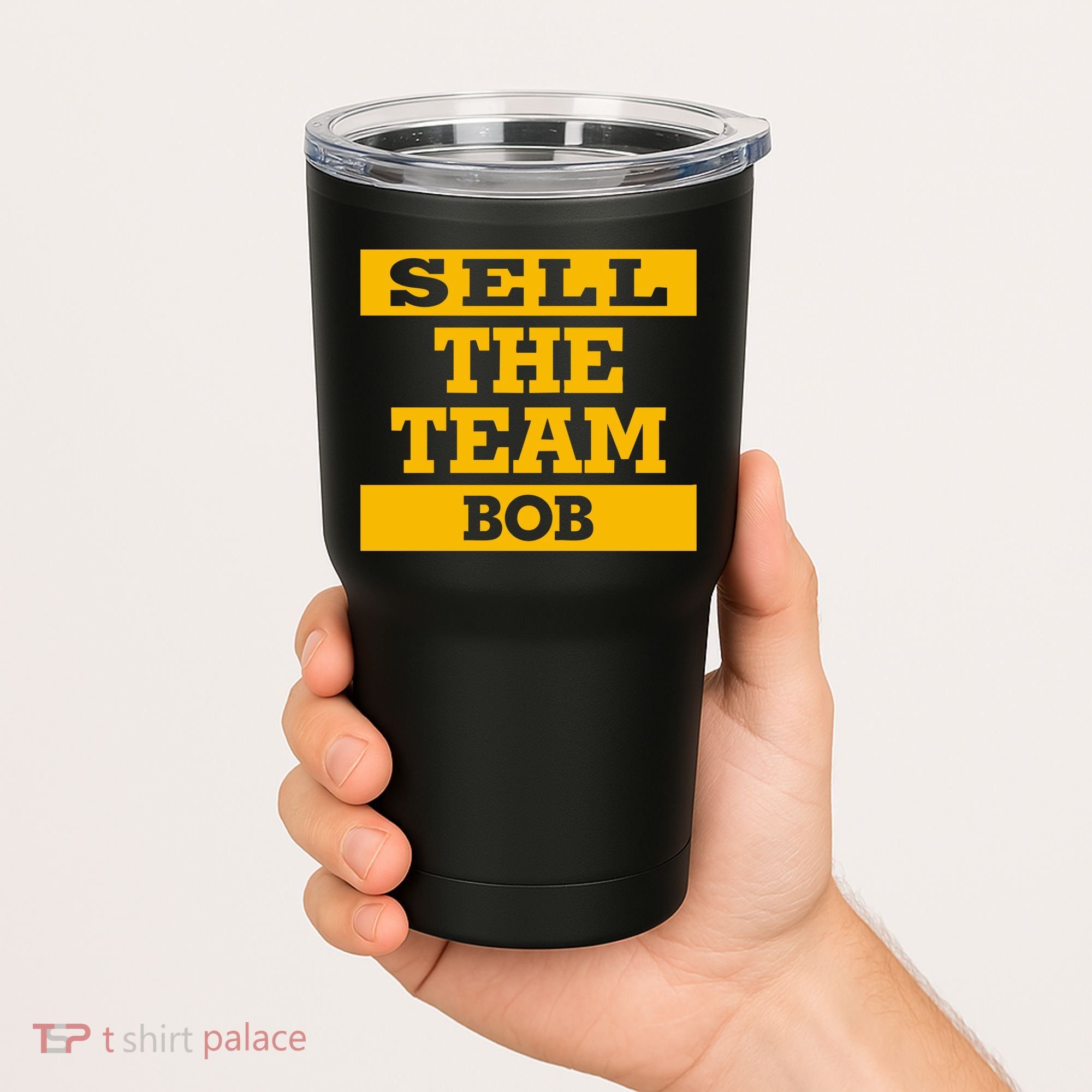 Sell The Team Bob Tumbler