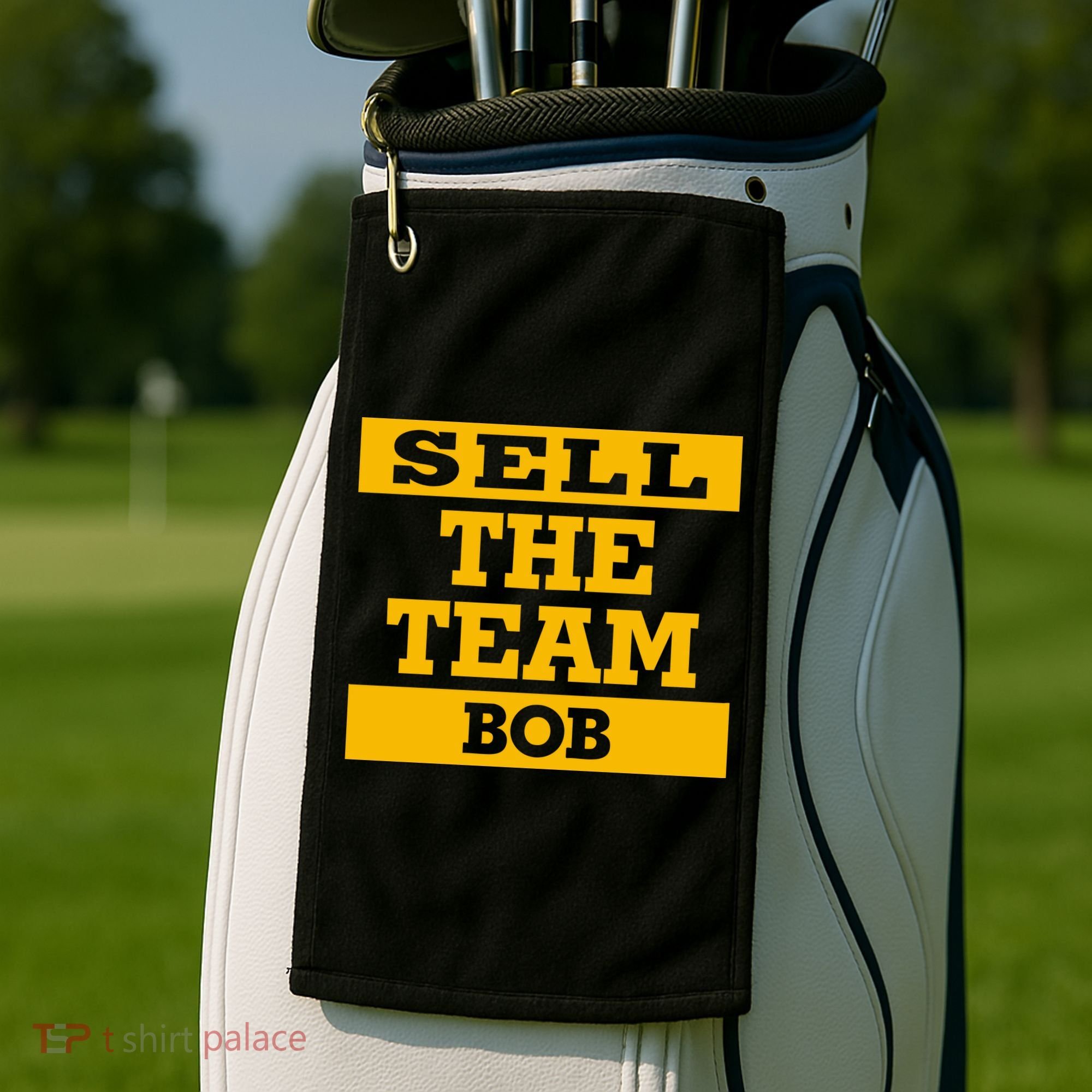 Sell The Team Bob Golf Towel