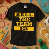 Sell The Team Bob Kids T-Shirt thumb 3