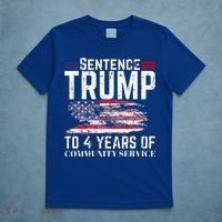 Sentence Trump To 4 Years Of Community Service T-Shirt thumb 5