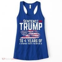 Sentence Trump To 4 Years Of Community Service Women's Tank Top thumb 0