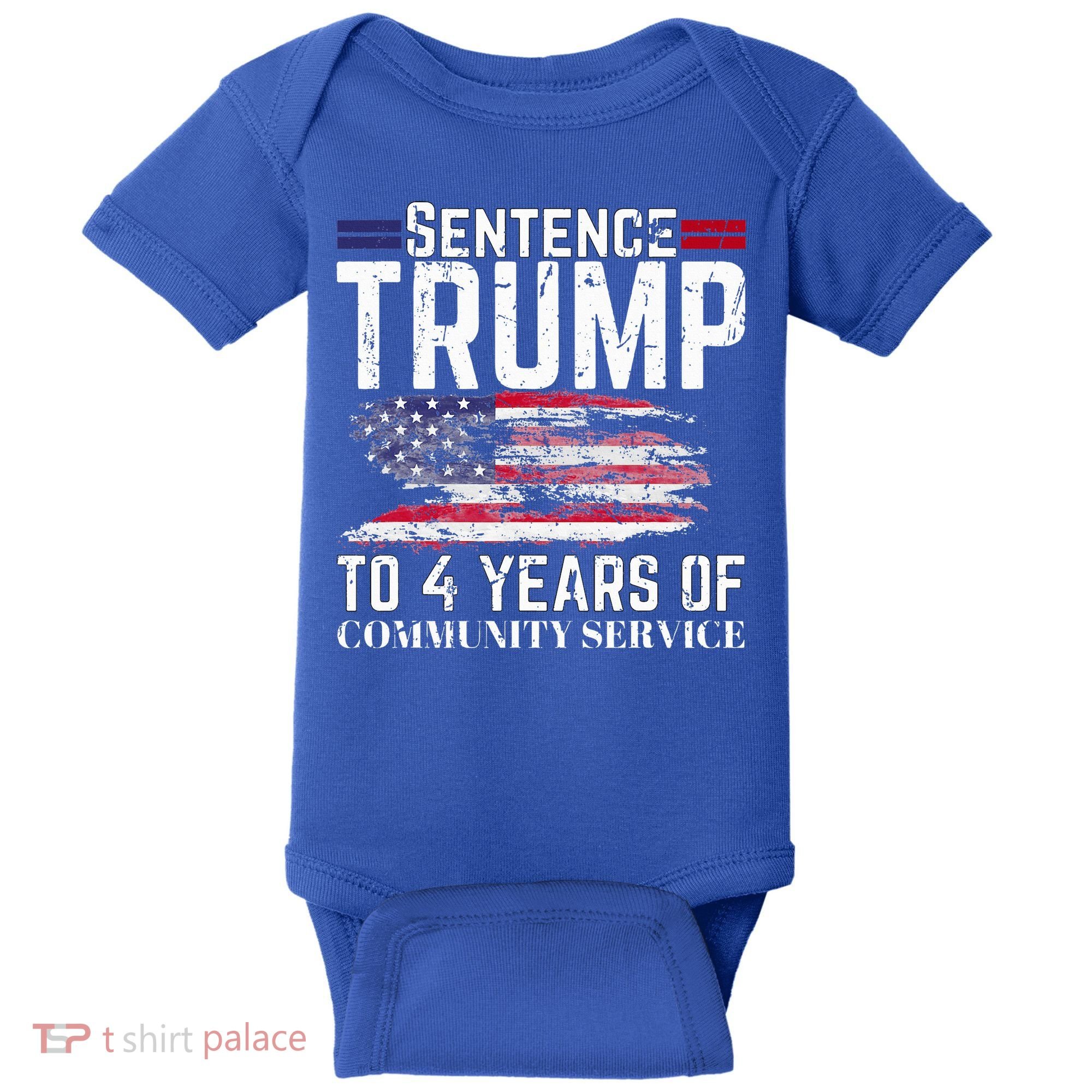 Sentence Trump To 4 Years Of Community Service Baby Bodysuit