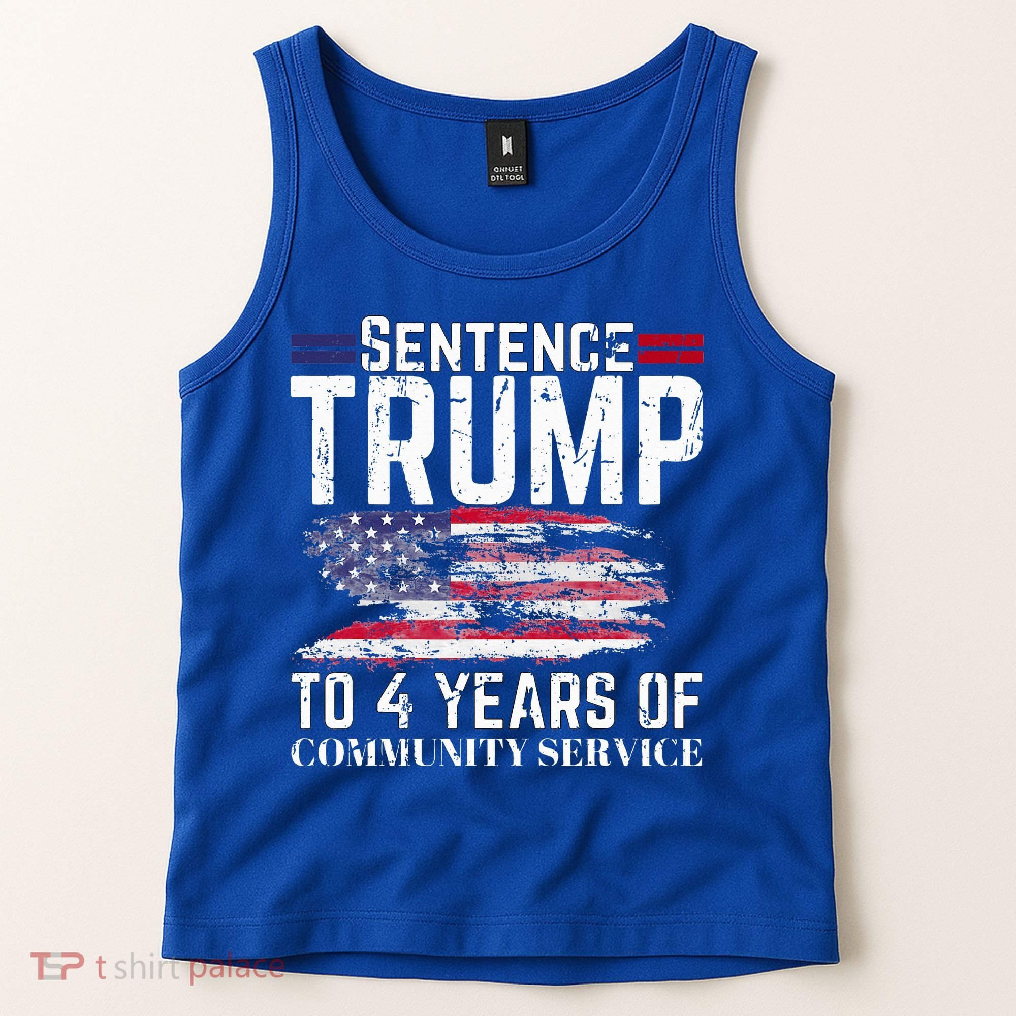 Sentence Trump To 4 Years Of Community Service Tank Top