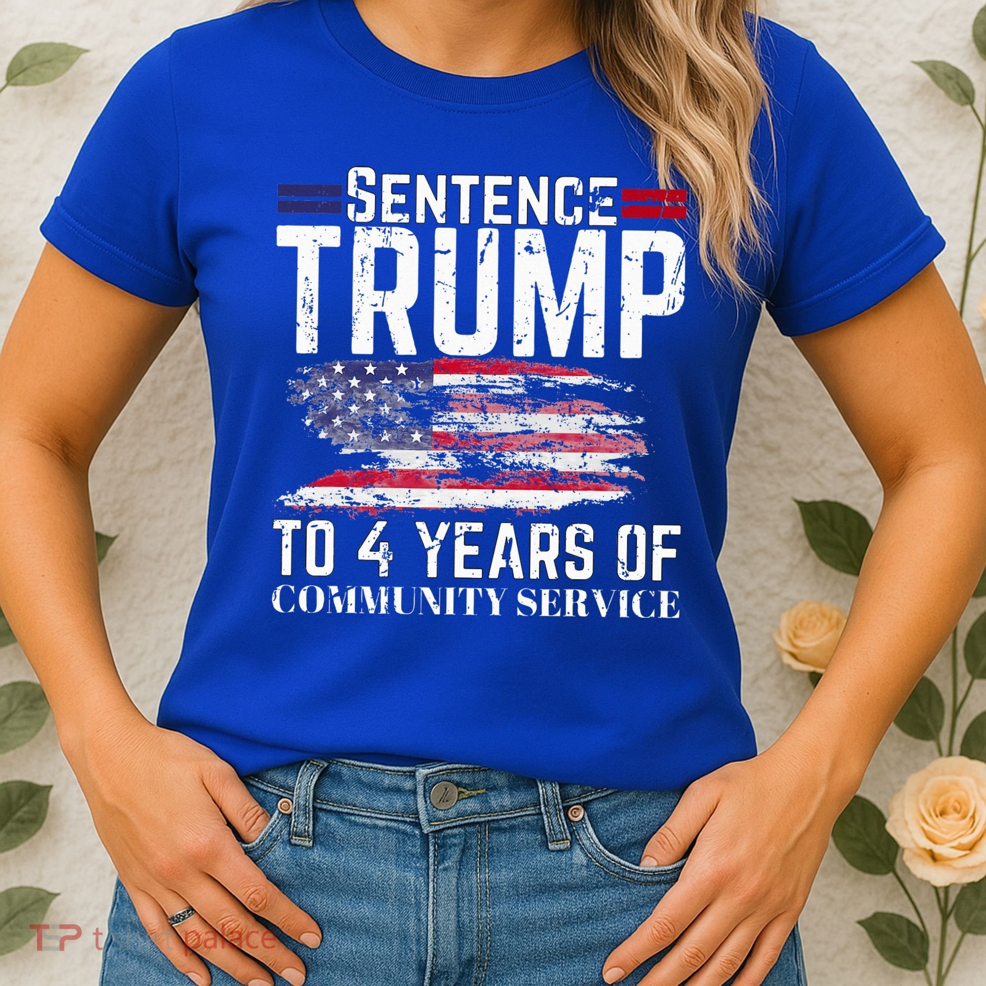 Sentence Trump To 4 Years Of Community Service Women's T-Shirt