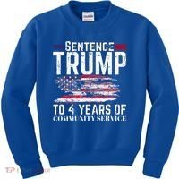Sentence Trump To 4 Years Of Community Service Kids Sweatshirt thumb 0