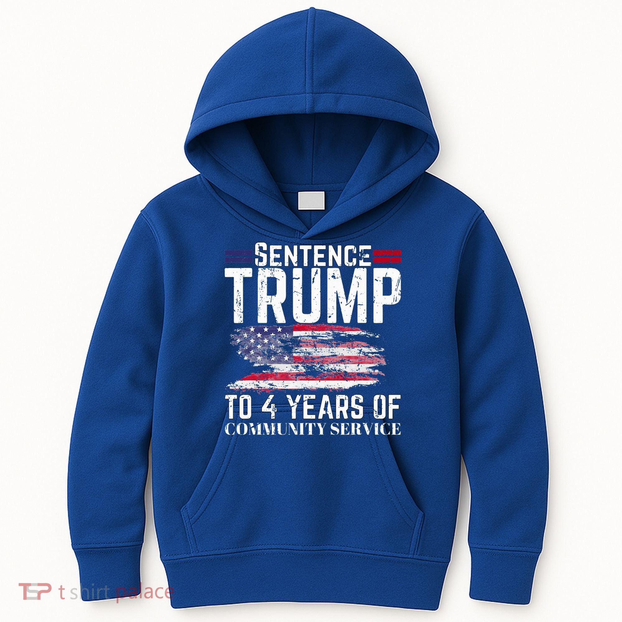 Sentence Trump To 4 Years Of Community Service Kids Hoodie