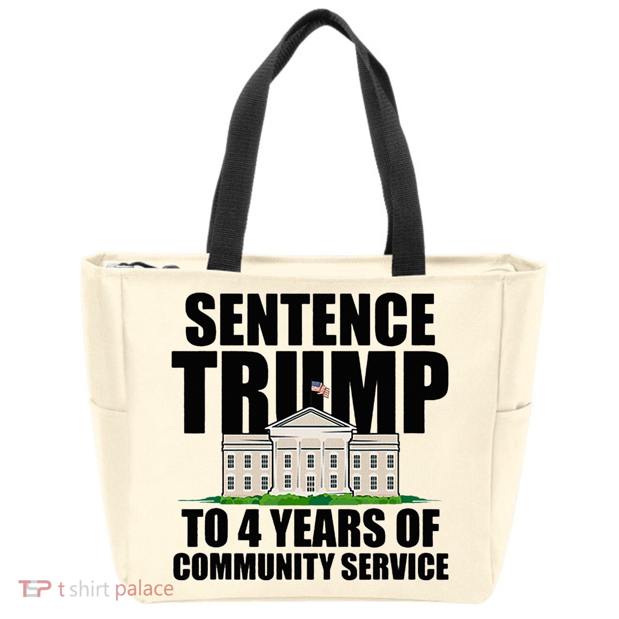 Sentence Trump To 4 Years Of Community Service Tote Bag