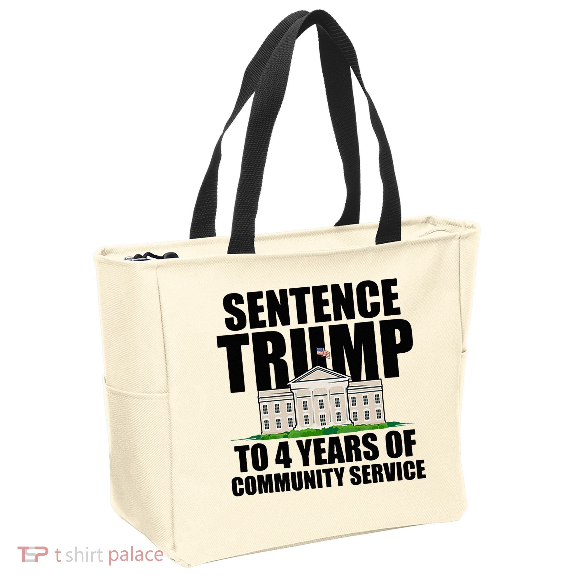 Sentence Trump To 4 Years Of Community Service Tote Bag