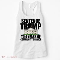Sentence Trump To 4 Years Of Community Service Women's Tank Top thumb 0