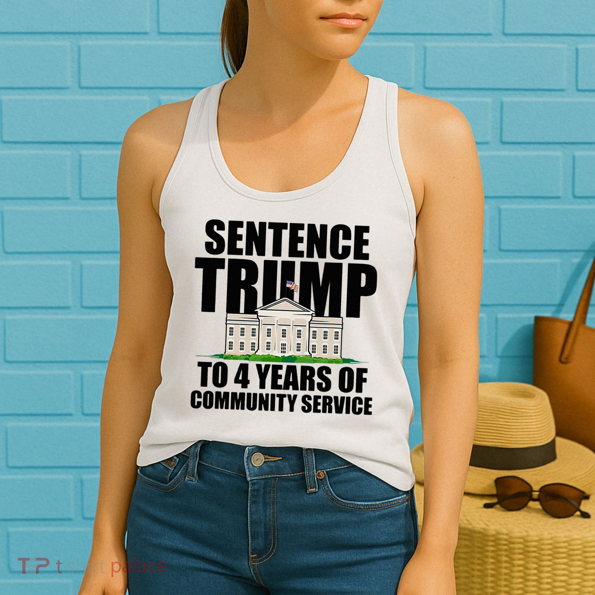 Sentence Trump To 4 Years Of Community Service Women's Tank Top