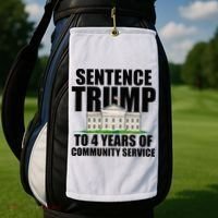 Sentence Trump To 4 Years Of Community Service Golf Towel thumb 2