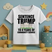 Sentence Trump To 4 Years Of Community Service Toddler T-Shirt thumb 3
