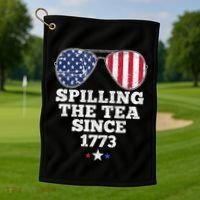 Spilling The Tea Since 1773 Funny 4th Of July American Flag Golf Towel thumb 1