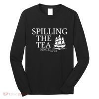 Spilling The Tea Since 1773 Long Sleeve Shirt thumb 0