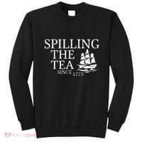 Spilling The Tea Since 1773 Sweatshirt thumb 0