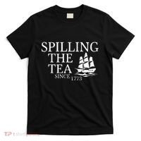 Spilling The Tea Since 1773 T-Shirt thumb 0