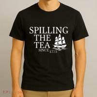 Spilling The Tea Since 1773 T-Shirt thumb 3
