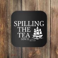 Spilling The Tea Since 1773 Coaster thumb 0