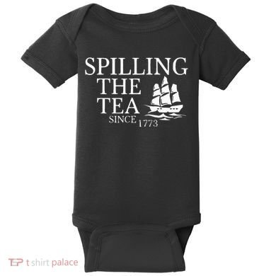 Spilling The Tea Since 1773 Baby Bodysuit