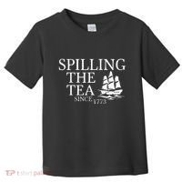 Spilling The Tea Since 1773 Toddler T-Shirt thumb 0