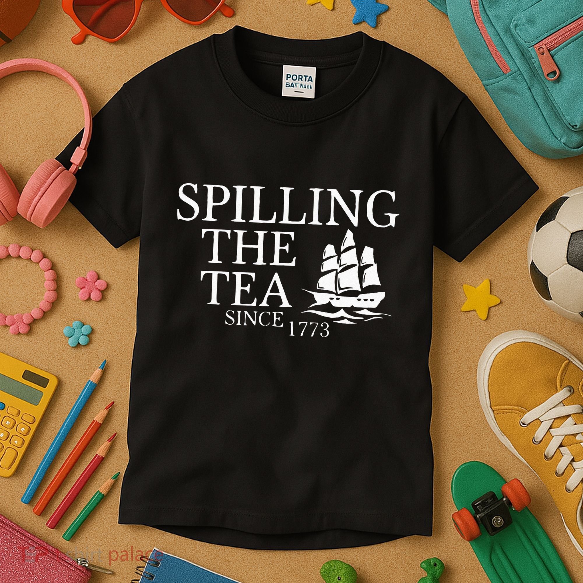 Spilling The Tea Since 1773 Kids T-Shirt