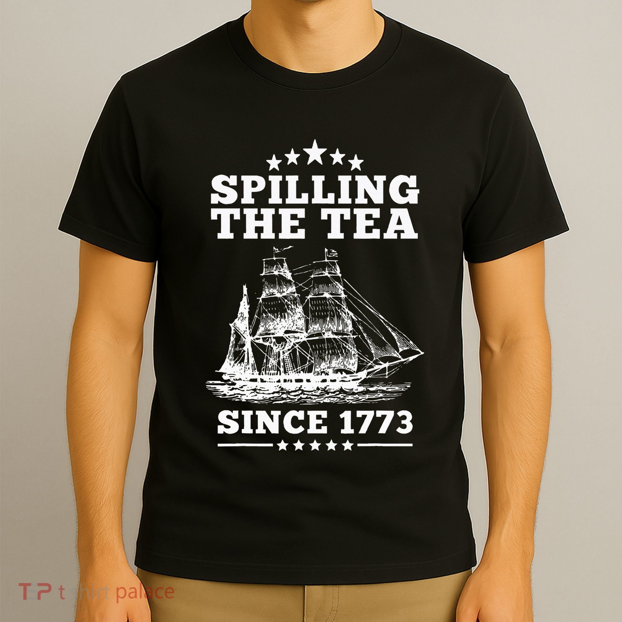 Spilling The Tea Since 1773 Retro Fun Patriotic T-Shirt