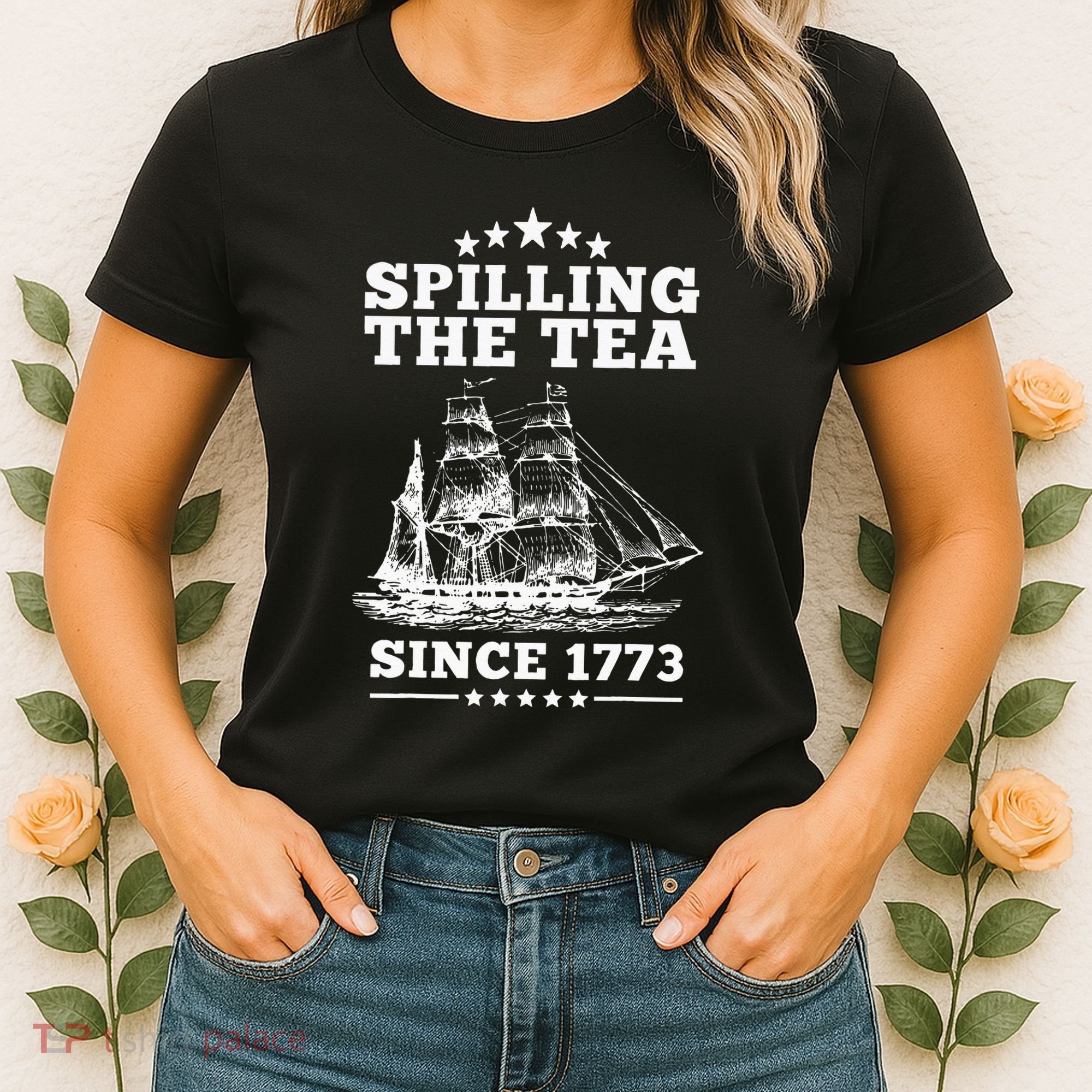 Spilling The Tea Since 1773 Retro Fun Patriotic Women's T-Shirt