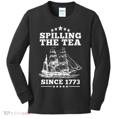 Spilling The Tea Since 1773 Retro Fun Patriotic Kids Long Sleeve Shirt