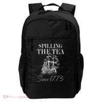 Spilling The Tea Since 1773 Patriotic 4th Of July Backpack thumb 0