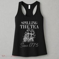 Spilling The Tea Since 1773 Patriotic 4th Of July Women's Tank Top thumb 3