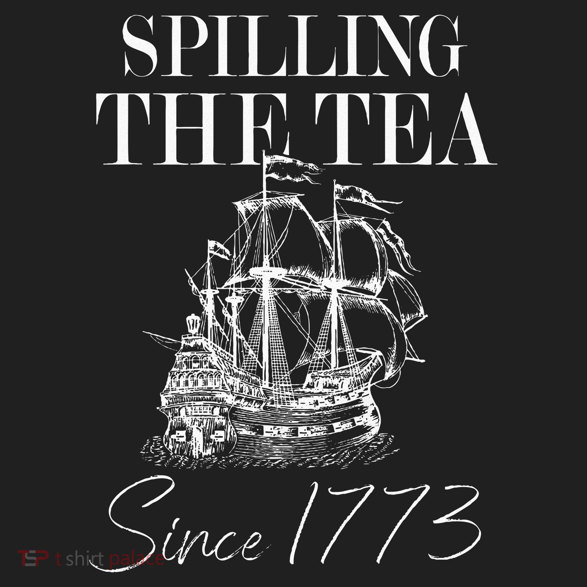 Spilling The Tea Since 1773 Patriotic 4th Of July Hat
