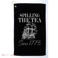 Spilling The Tea Since 1773 Patriotic 4th Of July Golf Towel thumb 0