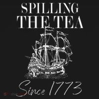 Spilling The Tea Since 1773 Patriotic 4th Of July Women's T-Shirt thumb 6