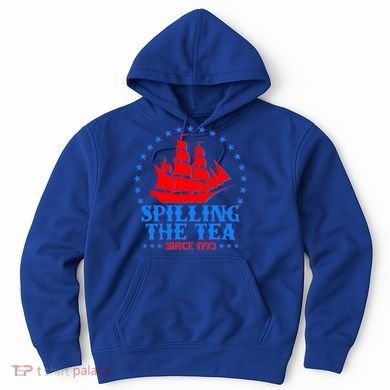 Spilling The Tea Since 1773 Boston Tea Party Hoodie