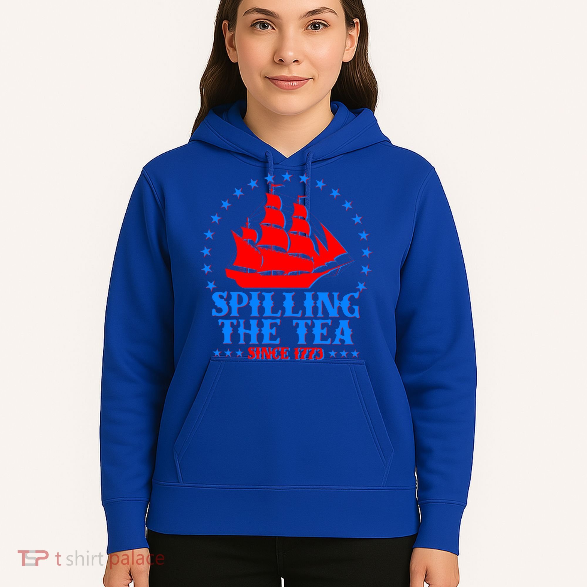 Spilling The Tea Since 1773 Boston Tea Party Hoodie