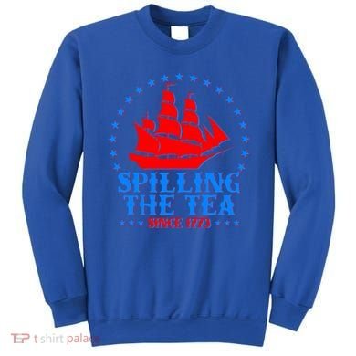 Spilling The Tea Since 1773 Boston Tea Party Sweatshirt