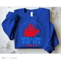 Spilling The Tea Since 1773 Boston Tea Party Sweatshirt thumb 2